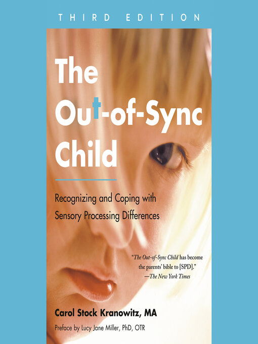 Title details for The Out-of-Sync Child, Third Edition by Carol Stock Kranowitz - Available